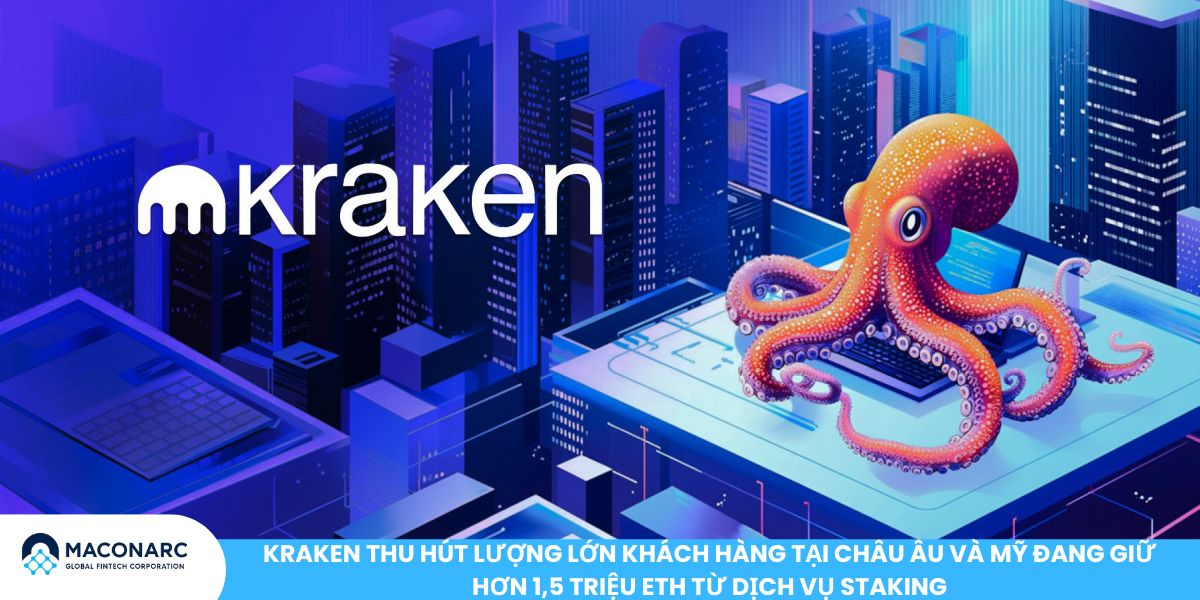 Ai nắm giữ nhiều ETH nhất năm 2025? Top cá voi ETH và ảnh hưởng thị trường Kraken thu hút lượng lớn khách hàng tại châu Âu và Mỹ đang giữ hơn 1,5 triệu ETH từ dịch vụ staking
