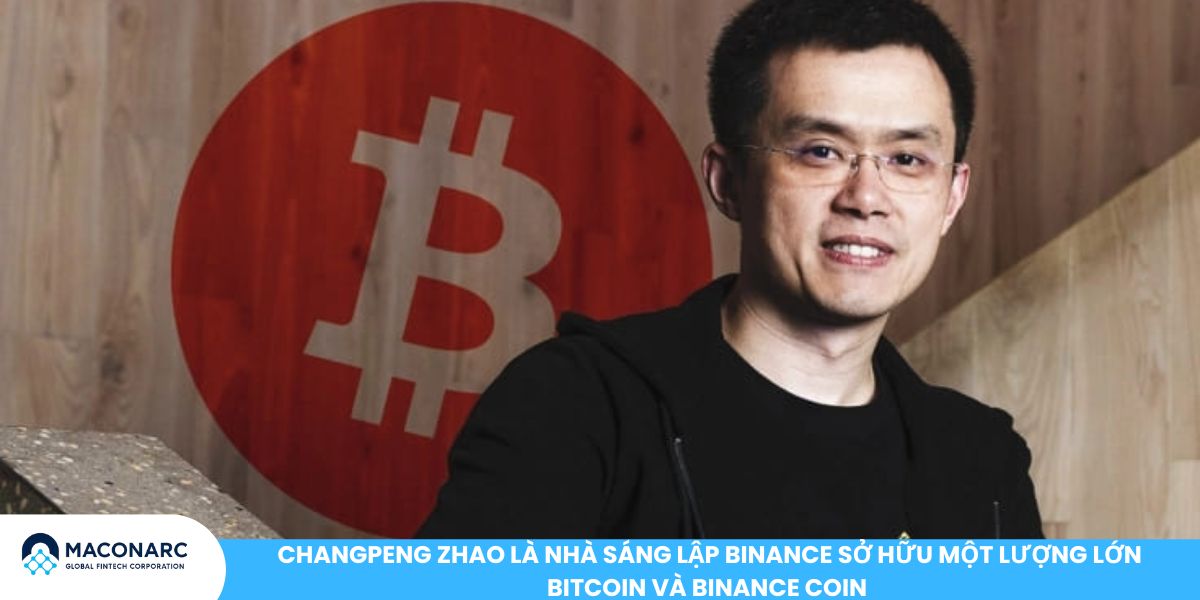 Ai sở hữu nhiều Bitcoin nhất? Toàn cảnh “Cá voi Bitcoin” trên thị trường Changpeng Zhao là nhà sáng lập Binance sở hữu một lượng lớn Bitcoin và Binance Coin