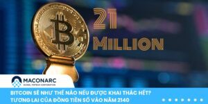 Bitcoin sẽ như thế nào nếu được khai thác hết
