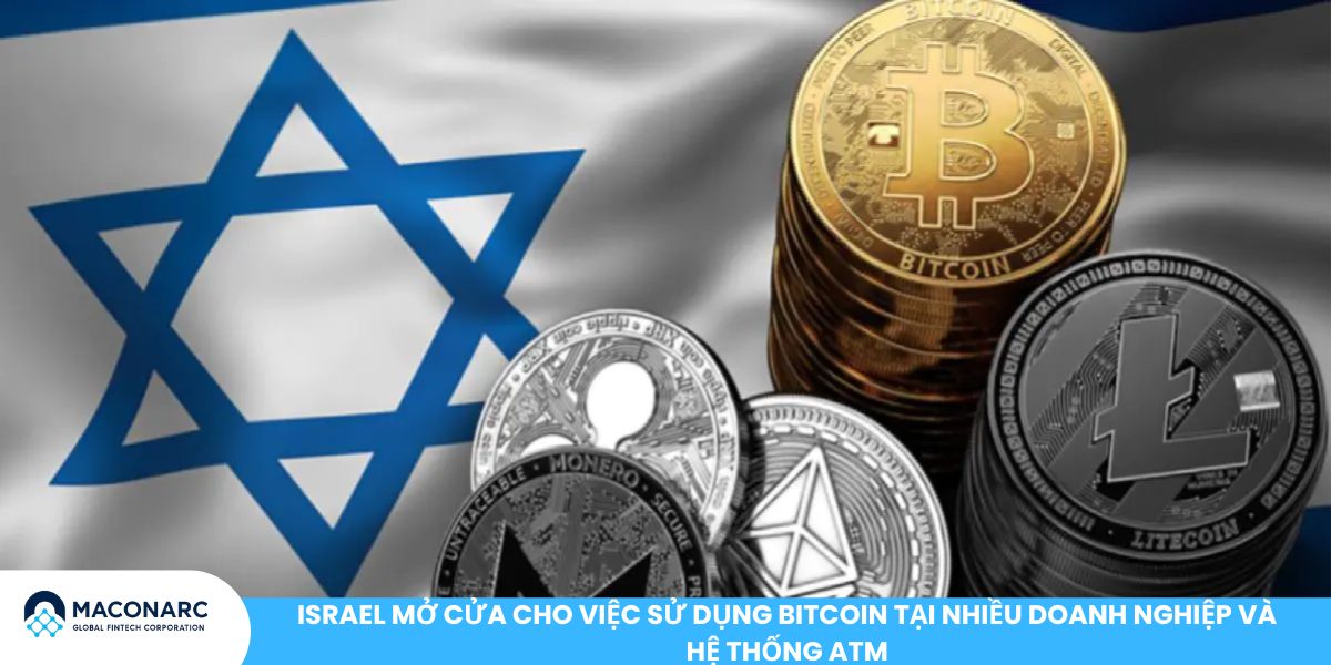 Danh sách các nước chấp nhận Bitcoin mới nhất Israel mở cửa cho việc sử dụng Bitcoin tại nhiều doanh nghiệp và hệ thống ATM