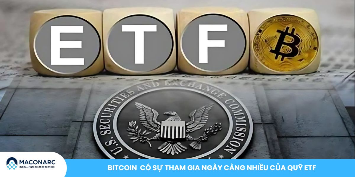 Chu kỳ Bitcoin đang đổi nhịp? Bức tranh 2025 - 2026 dưới lăng kính ETF và vĩ mô Bitcoin có sự tham gia ngày càng nhiều của quỹ ETF