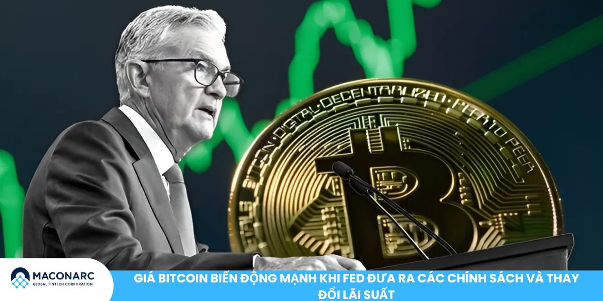 Các chuyên gia tài chính nói gì về Bitcoin? Giá Bitcoin biến động mạnh khi FED đưa ra các chính sách và thay đổi lãi suất