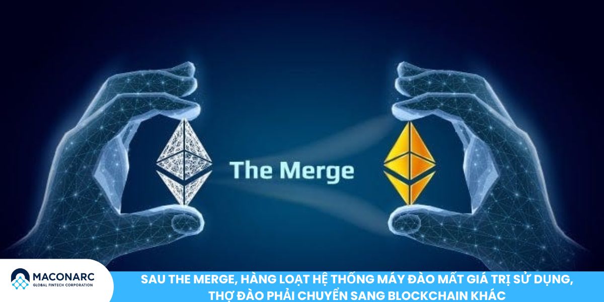 Đào ETH là gì? Toàn cảnh Ethereum Mining và sự thật sau The Merge Sau The Merge, hàng loạt hệ thống máy đào mất giá trị sử dụng, thợ đào phải chuyển sang blockchain khác