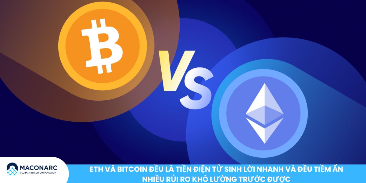 ETH và Bitcoin: So sánh chi tiết hai đồng tiền mã hóa lớn nhất thị trường ETH và Bitcoin đều là tiền điện tử sinh lời nhanh và đều tiềm ẩn nhiều rủi ro khó lường trước được