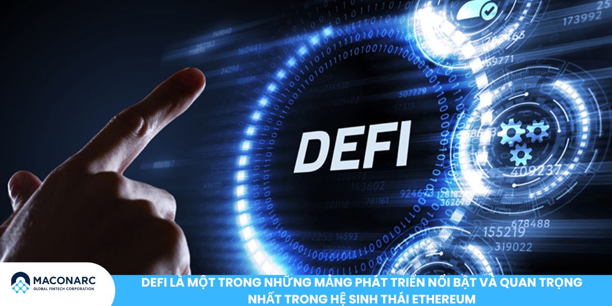 Hệ sinh thái ETH: Cập nhật xu hướng mới nhất và tương lai phát triển 2025 DeFi là một trong những mảng phát triển nổi bật và quan trọng nhất trong hệ sinh thái Ethereum