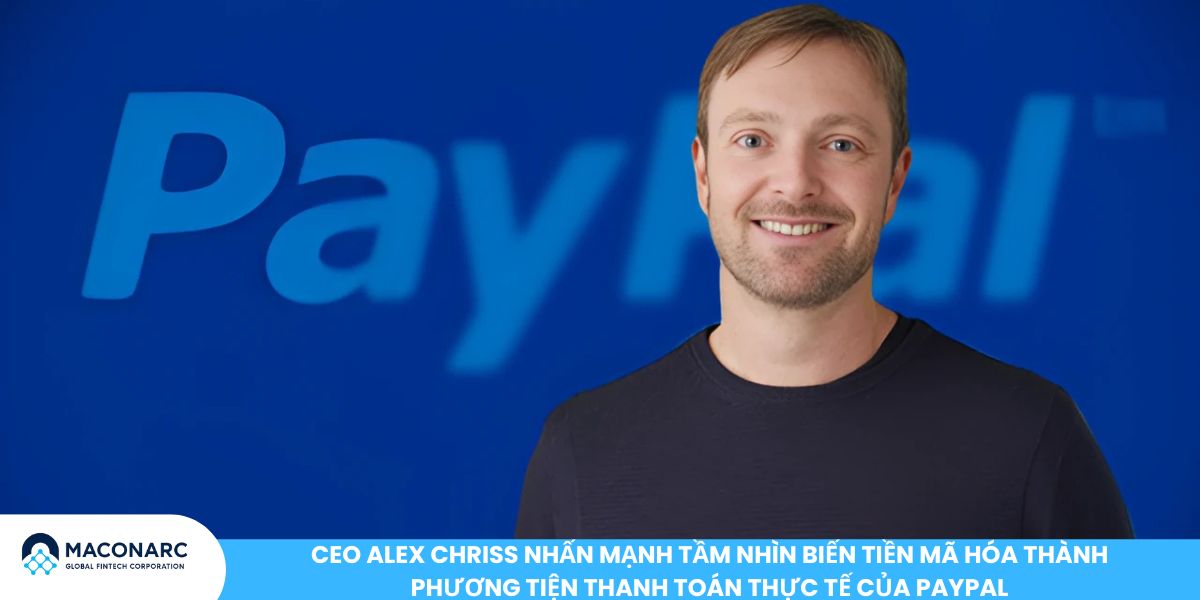 PayPal cho phép thanh toán hơn 100 loại tiền số - Bước tiến lớn trong thanh toán kỹ thuật số CEO Alex Chriss nhấn mạnh tầm nhìn biến tiền mã hóa thành phương tiện thanh toán thực tế của PayPal