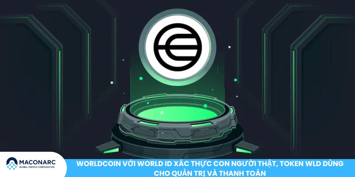 Top 10 đồng coin hệ sinh thái ETH đáng quan tâm năm 2025 Worldcoin với World ID xác thực con người thật, token WLD dùng cho quản trị và thanh toán