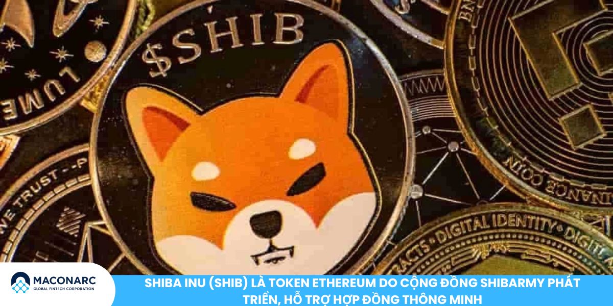 Top 10 đồng coin hệ sinh thái ETH đáng quan tâm năm 2025 Shiba Inu (SHIB) là token Ethereum do cộng đồng ShibArmy phát triển, hỗ trợ hợp đồng thông minh