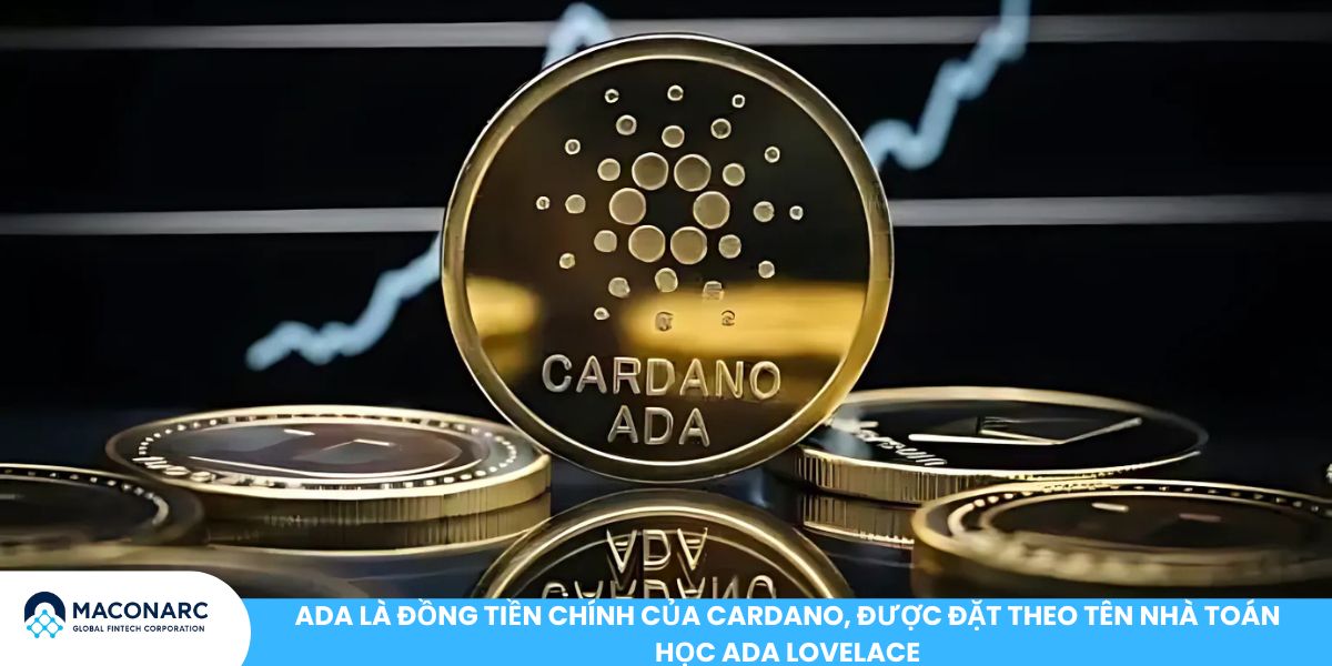 ADA là đồng tiền chính của Cardano, được đặt theo tên nhà toán học Ada Lovelace