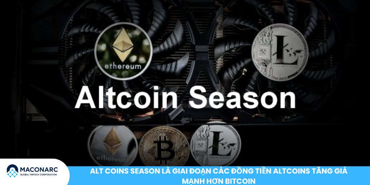 Alt Coins Season 2025: Dấu hiệu, cơ hội và chiến lược đầu tư thông minh Alt Coins Season là giai đoạn các đồng tiền altcoins tăng giá mạnh hơn Bitcoin