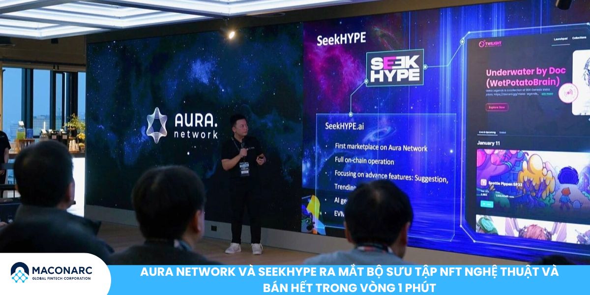 Aura Network và SeekHype ra mắt bộ sưu tập NFT nghệ thuật và bán hết trong vòng 1 phút