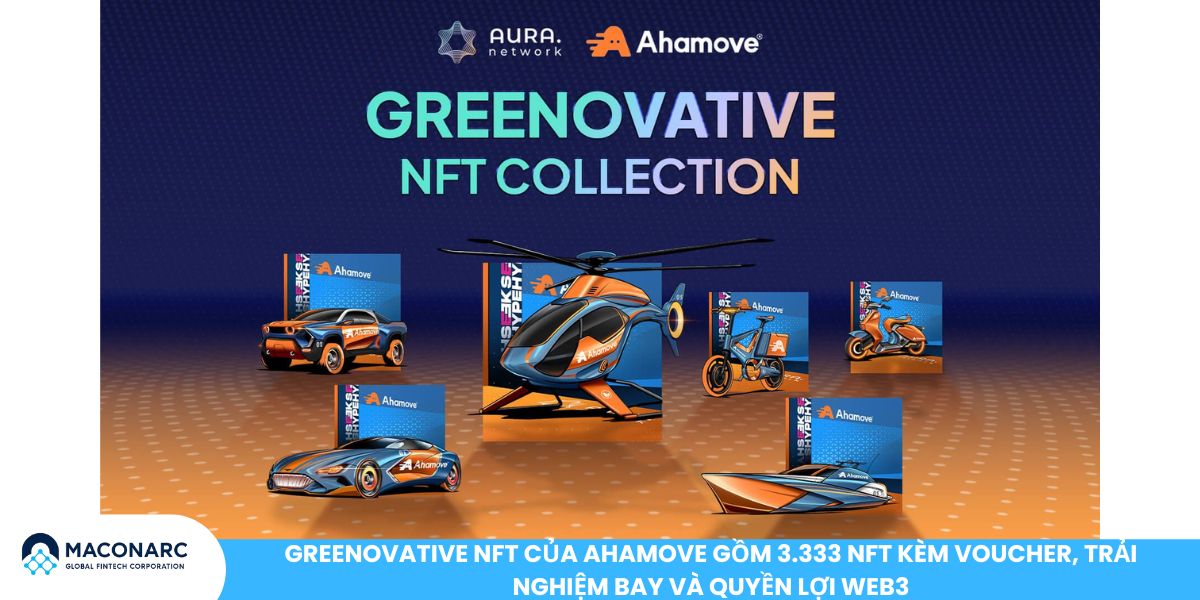 Greenovative NFT của Ahamove gồm 3.333 NFT kèm voucher, trải nghiệm bay và quyền lợi Web3