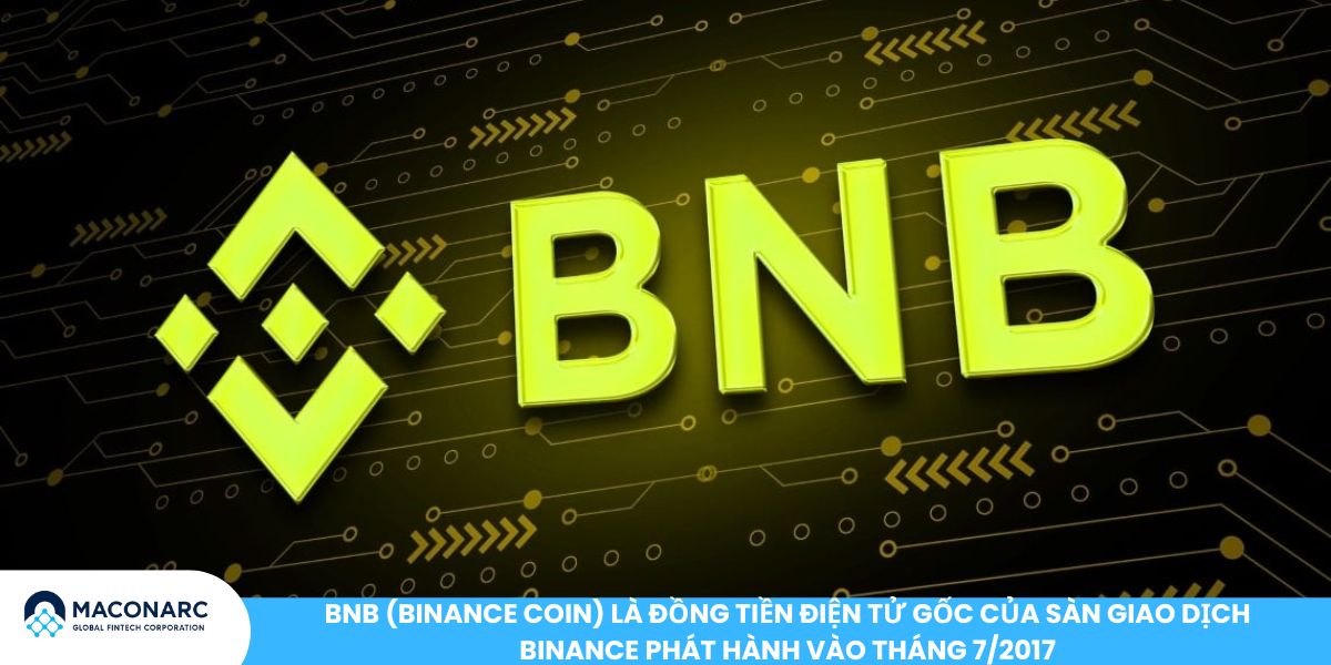 BNB là gì? Góc nhìn Binance Coin và vai trò trong hệ sinh thái Crypto 2025 BNB (Binance Coin) là đồng tiền điện tử gốc của sàn giao dịch Binance phát hành vào tháng 7/2017