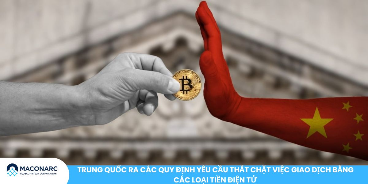 BNB là gì? Góc nhìn Binance Coin và vai trò trong hệ sinh thái Crypto 2025 Trung Quốc ra các quy định yêu cầu thắt chặt việc giao dịch bằng các loại tiền điện tử