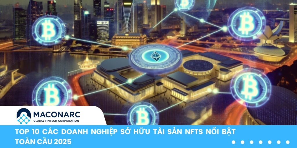 các doanh nghiệp sở hữu tài sản NFTs nổi bật