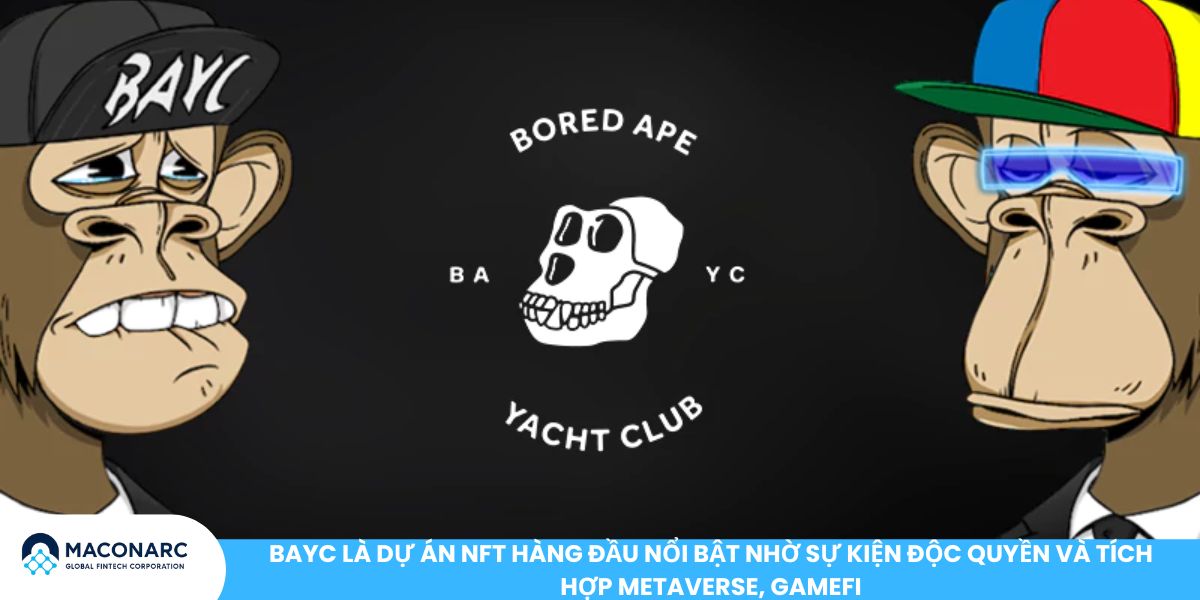 BAYC là dự án NFT hàng đầu nổi bật nhờ sự kiện độc quyền và tích hợp Metaverse, GameFi