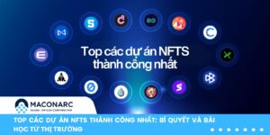 Top các dự án NFTs thành công nhất