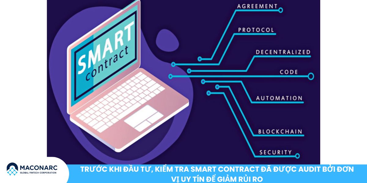 Trước khi đầu tư, kiểm tra smart contract đã được audit bởi đơn vị uy tín để giảm rủi ro