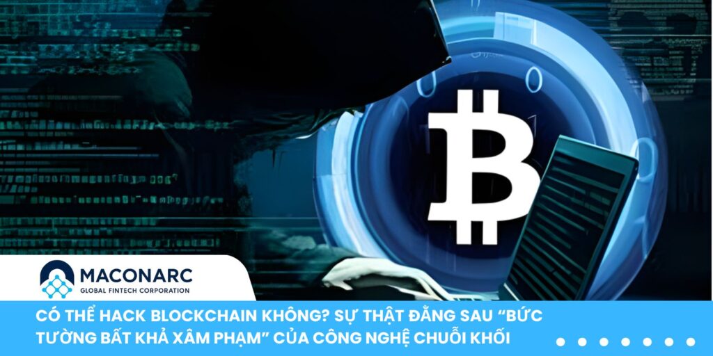 Có thể hack Blockchain không
