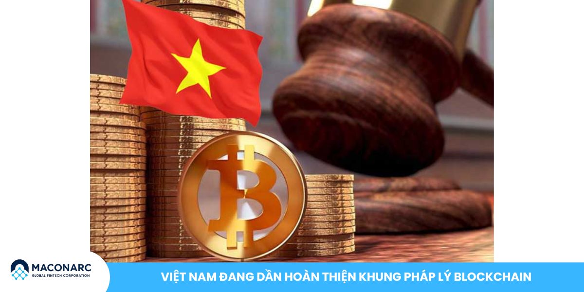Việt Nam đang dần hoàn thiện khung pháp lý Blockchain