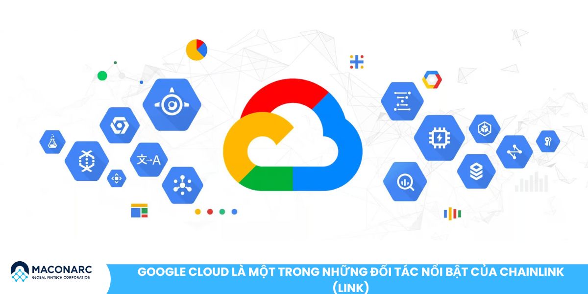LINK là gì? Tìm hiểu chi tiết về đồng tiền điện tử Chainlink (LINK) Google Cloud là một trong những đối tác nổi bật của Chainlink (LINK)