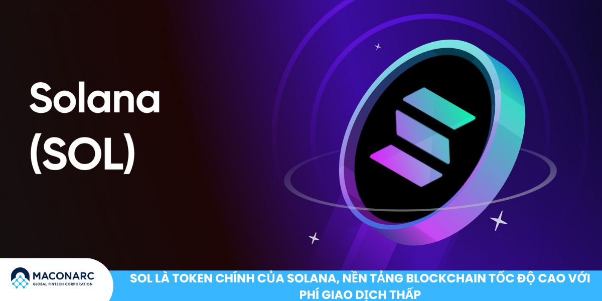 SOL là gì? Phân tích Solana, tiềm năng và rủi ro cần biết trong 2025 SOL là token chính của Solana, nền tảng blockchain tốc độ cao với phí giao dịch thấp