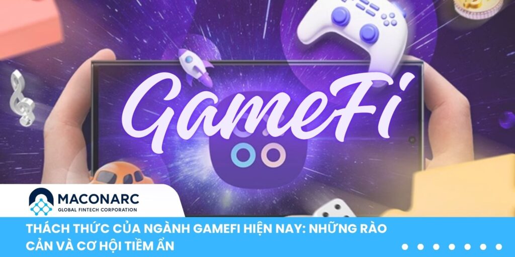 Thách thức của ngành GameFi hiện nay
