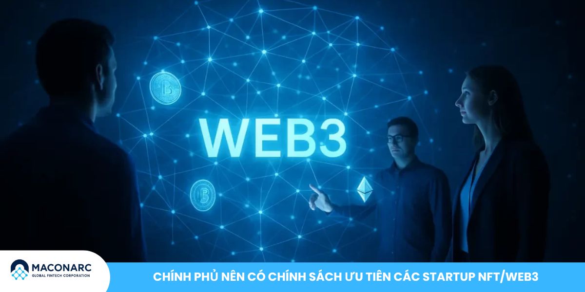 Chính phủ nên có chính sách ưu tiên các startup NFT/Web3