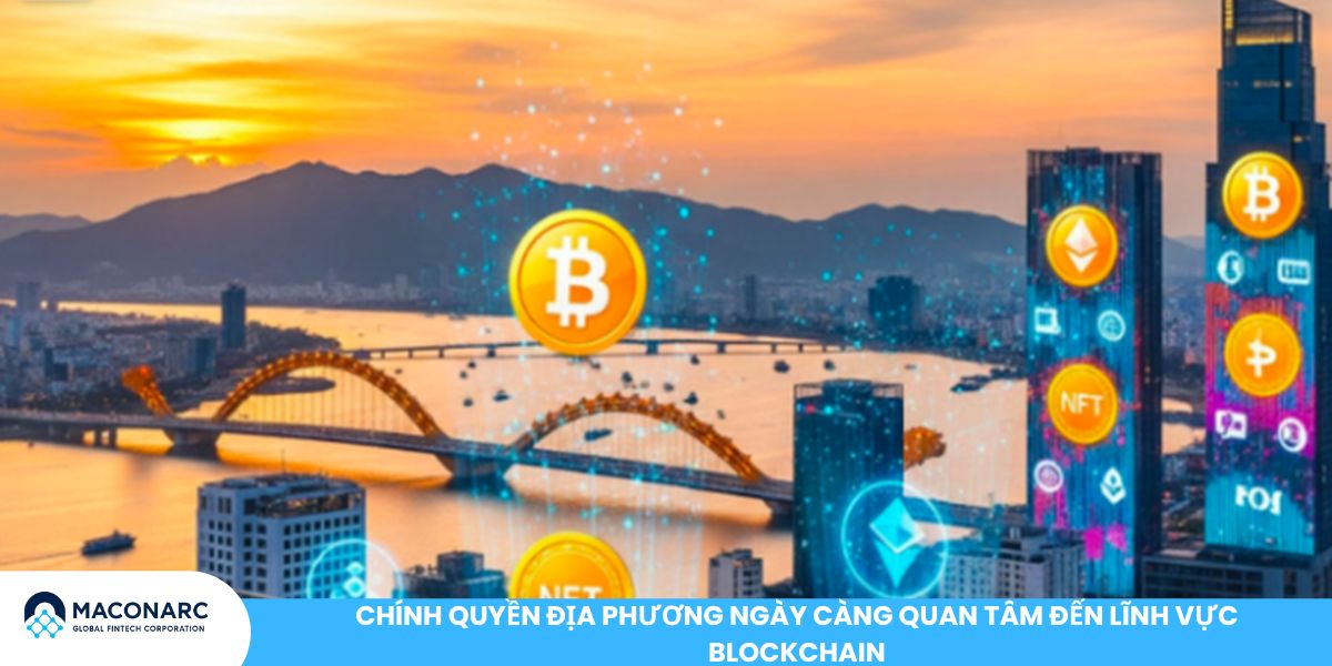Chính quyền địa phương ngày càng quan tâm đến lĩnh vực blockchain