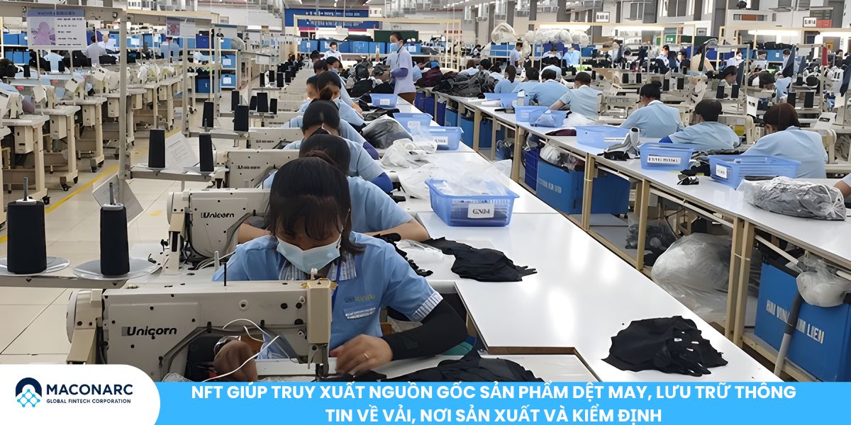 Tiềm năng ứng dụng NFTs trong ngành dệt may: Bước chuyển mình của thời trang trong kỷ nguyên số NFT giúp truy xuất nguồn gốc sản phẩm dệt may, lưu trữ thông tin về vải, nơi sản xuất và kiểm định