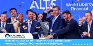 Tổng kết sự kiện ra mắt token WLFI của World Liberty Financial