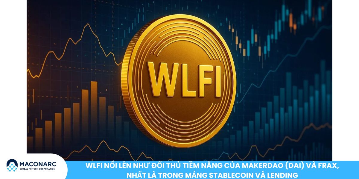 WLFI nổi lên như đối thủ tiềm năng của MakerDAO (DAI) và Frax, nhất là trong mảng stablecoin và lending