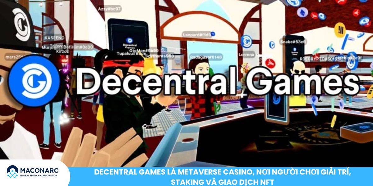 Top 10 dự án GameFi nổi bật 2025: Cơ hội đầu tư không thể bỏ lỡ Decentral Games là metaverse casino, nơi người chơi giải trí, staking và giao dịch NFT