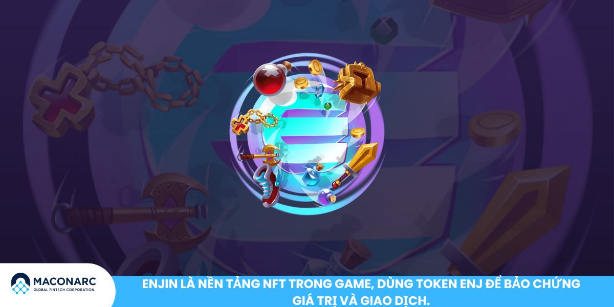 Top 10 dự án GameFi nổi bật 2025: Cơ hội đầu tư không thể bỏ lỡ Enjin là nền tảng NFT trong game, dùng token ENJ để bảo chứng giá trị và giao dịch