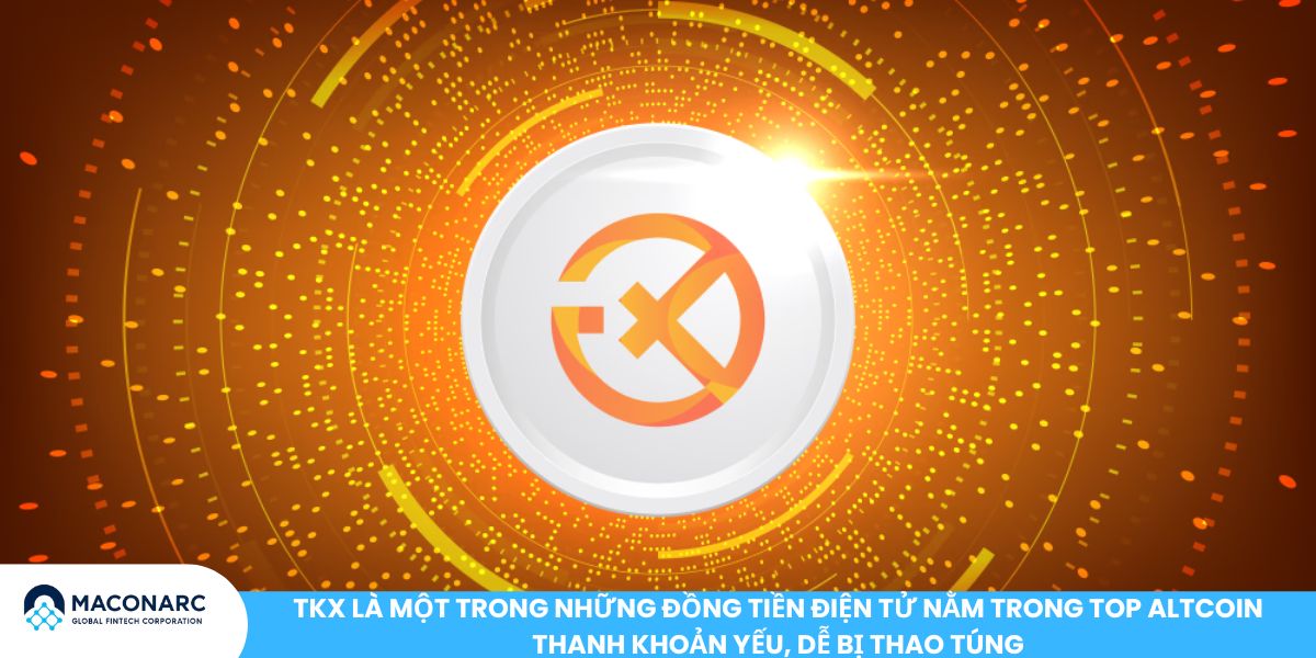 Top Altcoin gây thất vọng nhất 2025 - 2026: Danh sách đầu tư nên cân nhắc TKX là một trong những đồng tiền điện tử nằm trong top Altcoin thanh khoản yếu, dễ bị thao túng