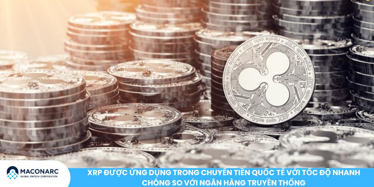 XRP là gì? Hướng dẫn chi tiết về đồng tiền số Ripple cho nhà đầu tư XRP được ứng dụng trong chuyển tiền quốc tế với tốc độ nhanh chóng so với ngân hàng truyền thống