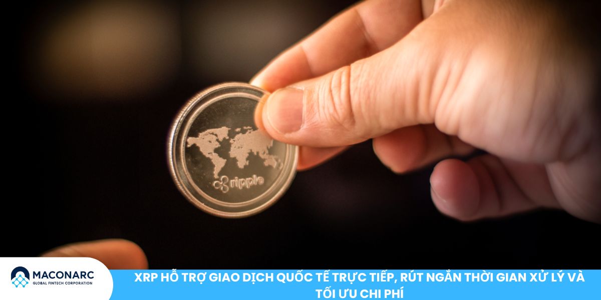 XRP là gì? Hướng dẫn chi tiết về đồng tiền số Ripple cho nhà đầu tư XRP hỗ trợ giao dịch quốc tế trực tiếp, rút ngắn thời gian xử lý và tối ưu chi phí