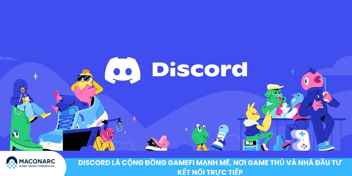Discord là cộng đồng GameFi mạnh mẽ, nơi game thủ và nhà đầu tư kết nối trực tiếp